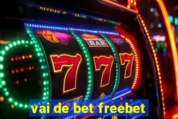 vai de bet freebet